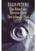 Peters, Ellis - Das Ratsel der Treverre-Gruft - Der schmale Pfad