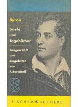 BYRON, GEORGE GORDON - Briefe und Tagebücher BYRON, GEORGE GORDON - Briefe und Tagebücher, 1960 antikvár könyv