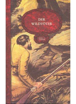 COOPER, JAMES FEMIMORE - Der Wildtöter COOPER, JAMES FEMIMORE - Der Wildtöter, 1978 antikvár könyv
