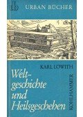 Löwith, Karl - Weltgeschichte und Heilsgeschehen