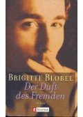 Blobel, Brigitte - Der Duft des Fremden