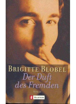 Blobel, Brigitte - Der Duft des Fremden Blobel, Brigitte - Der Duft des Fremden, null 2000 antikvár könyv