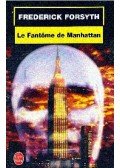 Frederick Forsyth - Le fantome de Manhattan