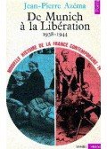 AZÉMA, JEAN-PIERRE - De Munich á la Libération 1938-1944
