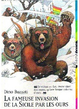 Buzzati, Dino - La fameuse invasion de la Sicile par les ours Buzzati, Dino - La fameuse invasion de la Sicile par les ours, null 1997 antikvár könyv