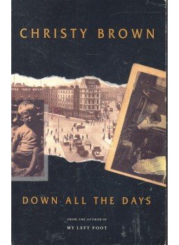 BROWN, CHRISTY - Down All the Days BROWN, CHRISTY - Down All the Days, null 1991 antikvár könyv
