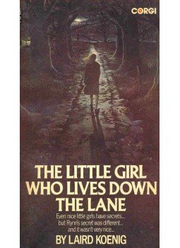 KOENIG, LAIRD - The Little Girl Who Lives Down the Lane, null 1975 antikvár könyv