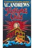 Andrews, Virginia C. - Twilight's Child