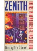 GARNETT, DAVID S, - Zenith - The Best in New British Science Fiction