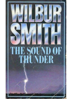 Wilbur Smith - The Sound of Thunder Wilbur Smith - The Sound of Thunder, null 1978 antikvár könyv