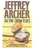 Jeffrey Archer - As the Crow Flies