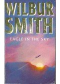 Wilbur Smith - Eagle in the Sky