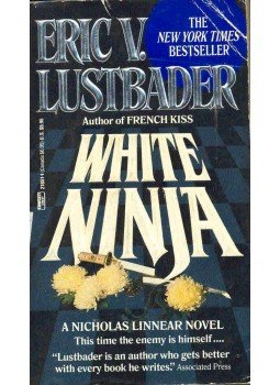 Eric Van Lustbader - White Ninja Eric Van Lustbader - White Ninja, null 1991 antikvár könyv