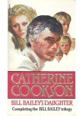 Cookson, Catherine - Bill Bailey's Daughter