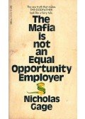 Gage, Nicholas - The Mafia is Not an Equal Opportunity Employer