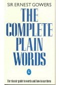 GOWERS, ERNEST - The Comlete Plain Words