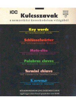 - Kulcsszavak a nemzetközi kereskedelem világából - Kulcsszavak a nemzetközi kereskedelem világából, null 0 antikvár könyv