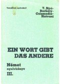 Csizmadia Miklós,Dr. Hatvani Renate,Tamássyné Dr. Bíró Magda,Dr. Borbély Mária - Ein Wort gibt das andere III.