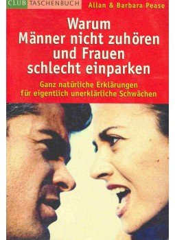 Allan Pease,  Barbara Pease - Warum Männer nicht zuhören und Frauen schlecht einparken, null 2000 antikvár könyv