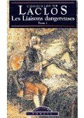 CHODERLOS de LACLOS, PIERRE - Les liaisons dangereuses, Tome I.