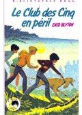 Blyton, Enid - Le club des Cinq en péril