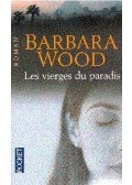 Barbara Wood - Les vierges du paradis