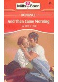 Clair, Daphne - And Then Came Morning