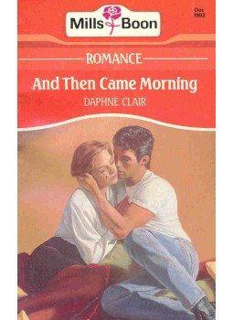 Clair, Daphne - And Then Came Morning Clair, Daphne - And Then Came Morning, null 1992 antikvár könyv