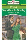 George, Catherine - Touch Me in the Morning