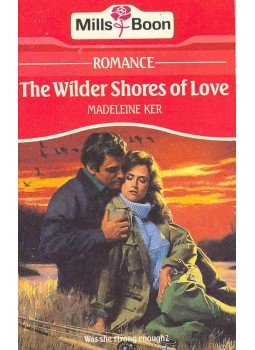 Ker, Madeleine - The Wilder Shores of Love Ker, Madeleine - The Wilder Shores of Love, null 1987 antikvár könyv