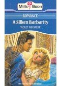 Winspear, Violet - A Silken Barbarity