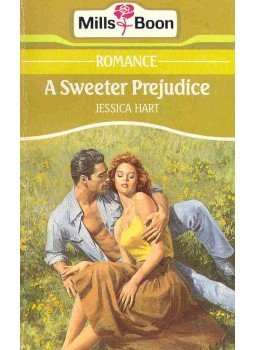 Hart, Jessica - A Sweeter Prejudice Hart, Jessica - A Sweeter Prejudice, null 1991 antikvár könyv