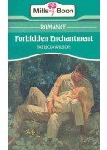 Wilson, Patricia - Forbidden Enchantment