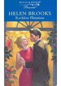 Brooks, Helen - Reckless Flirtation