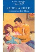Field, Sandra - Honeymoon for Three