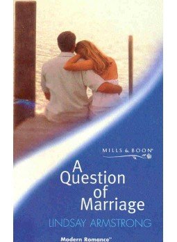 Armstrong, Lindsay - A Question of Marriage, null 2001 antikvár könyv