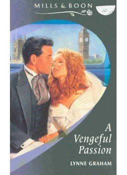 Graham, Lynne - A Vengeful Passion Graham, Lynne - A Vengeful Passion, null 1994 antikvár könyv