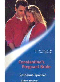 Spencer, Catherine - Constantino's Pregnant Bride Spencer, Catherine - Constantino's Pregnant Bride, null 2003 antikvár könyv