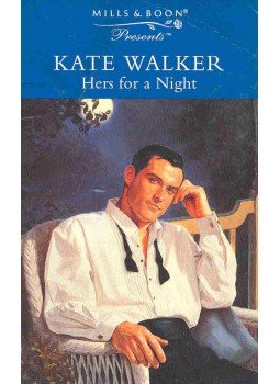 Walker, Kate - Hers for a Night Walker, Kate - Hers for a Night, null 1997 antikvár könyv