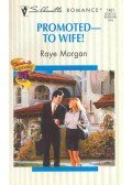 Morgan, Raye - Promoted - to Wife!