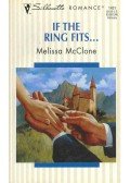 McCLONE, MELISSA - If the Ring Fits