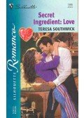 Southwick, Teresa - Secret Ingredient: Love