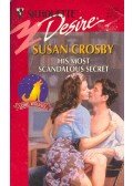 Crosby, Susan - His Most Scandalous Secret