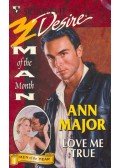 Major, Ann - Love Me True