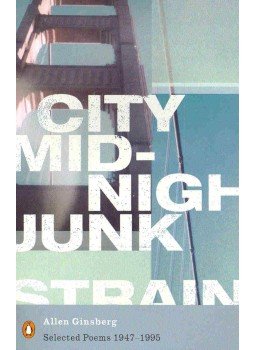 Ginsberg, Allen - City Midnight Junk Strain - Selected Poems 1947-1995 Ginsberg, Allen - City Midnight Junk Strain - Selected Poems 1947-1995, null 2006 antikvár könyv