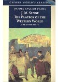 SYNGE, J.M. - The Playboy of the Western World and Other Plays
