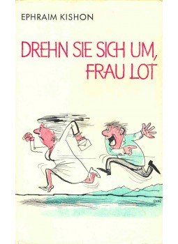 Ephraim Kishon - Drehn Sie sich um, Frau Lot!, null 0 antikvár könyv