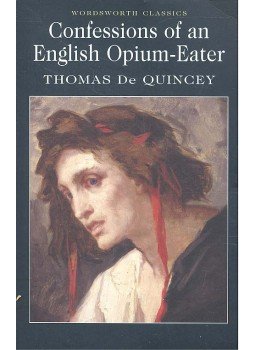 Quincey, Thomas de - Confessions of an English Opium-Eater Quincey, Thomas de - Confessions of an English Opium-Eater, null 0 antikvár könyv