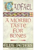 Peters, Ellis - A Morbid Taste for Bones