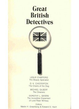  - Great British Detectives - Charteris: The Beauty Specialist - Chesterton: The Oracle of the Dog - Gilbert: The Cleaners - Sayers: The Incredible Elopement of Lord Peter Wimsey, null 1987 antikvár könyv